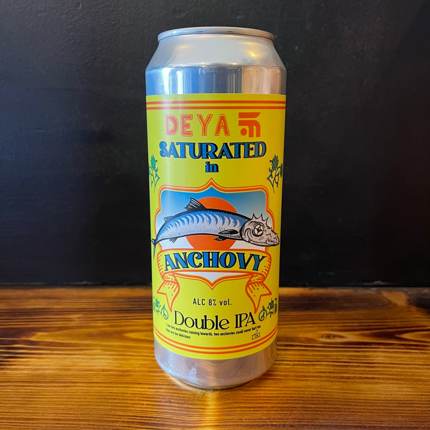 DEYA SATURATED IN ANCHOVY DIPA 8.0%