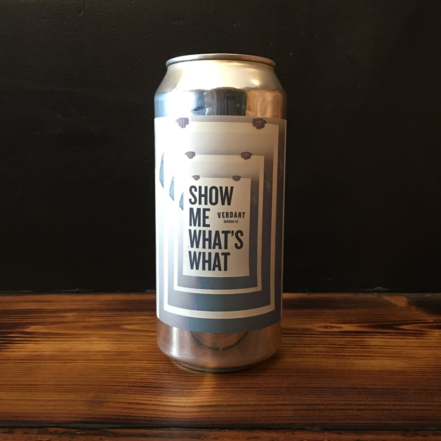 VERDANT SHOW ME WHAT'S WHAT IPA 6.5%