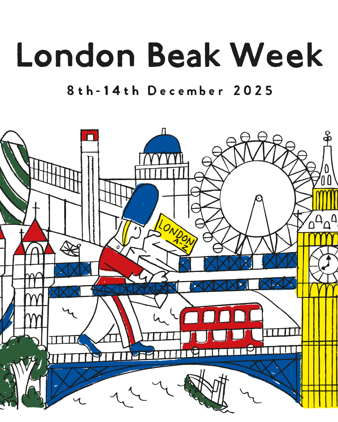 LONDON BEAK WEEK