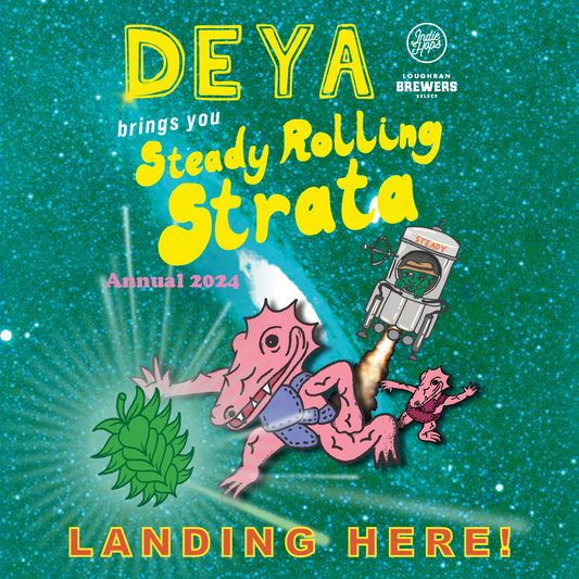 DEYA Steady Rolling Man Strata Pale + DIPA Launch 2024