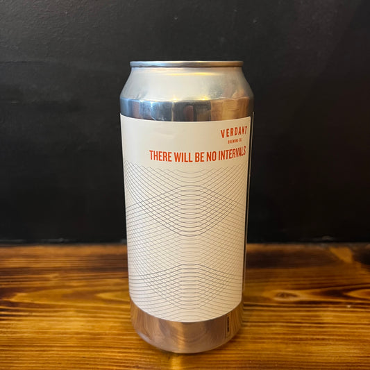 VERDANT THERE WILL BE NO INTERVALS PALE 4.5%