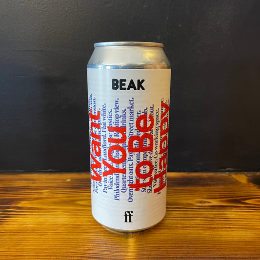 BEAK I WANT YOU TO BE HAPPY PALE 5.0%